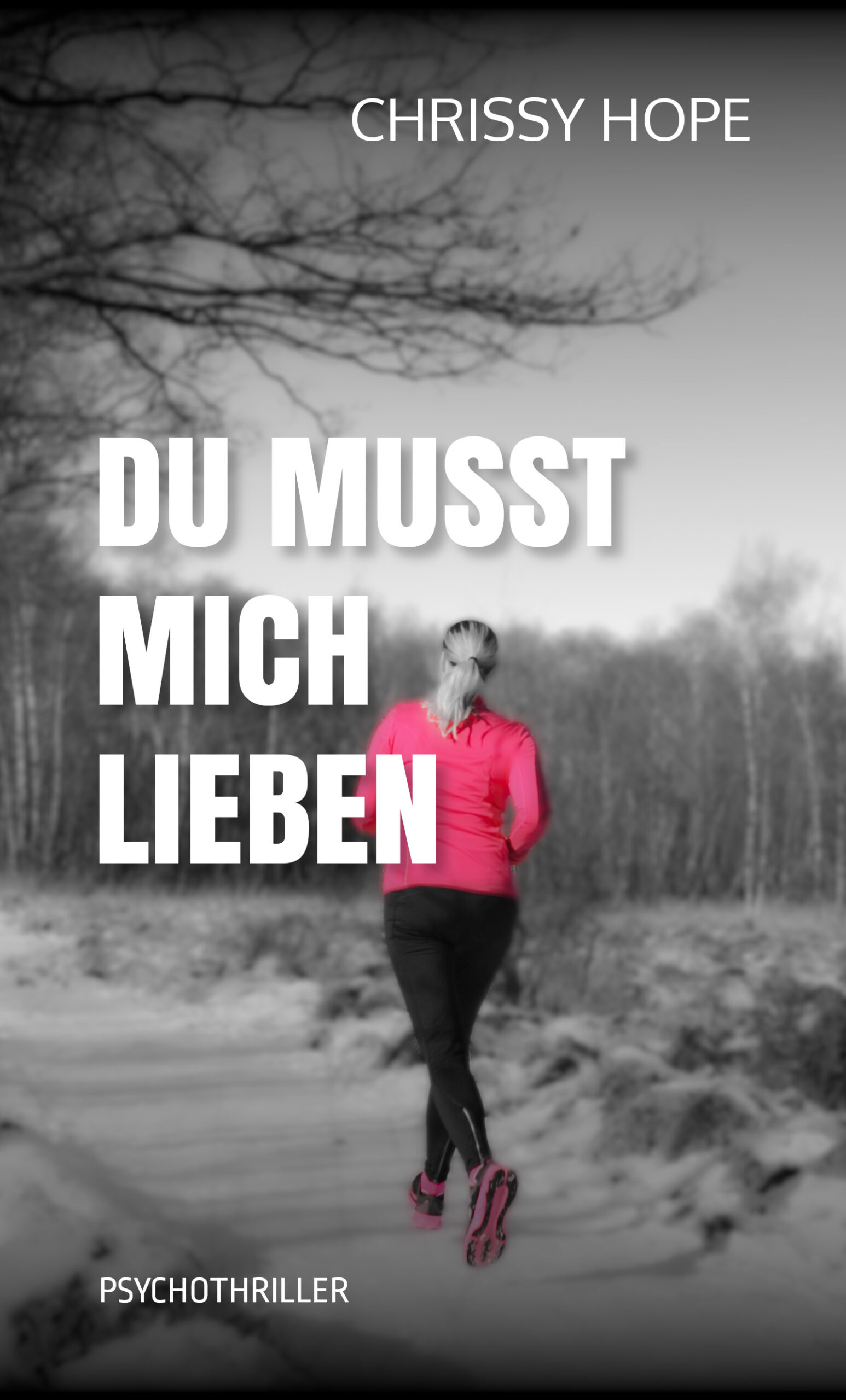 Buchcover: Du musst mich lieben